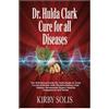Kirby Solis Dr. Hulda Clark Cure for All Diseases (Tascabile)