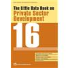 The little data book on private sector development 2016 (Tascabile)