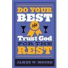 James W. Moore Do Your Best And Trust God For The Rest (Tascabile)