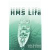 John Bullock David Crabb HMS Life (Tascabile)