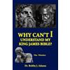 Bobby Adams Why Can't I Understand My King James Bible? (Tascabile) 1