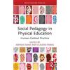 Aspasia Dania Social Pedagogy in Physical Education (Tascabile)