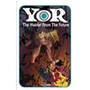 Ray Collins Yor: The Hunter from the Future Tpb (Copertina rigida)