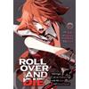 Kiki ROLL OVER AND DIE: I Will Fight for an Ordinary Life with My Lo (Tascabile)
