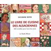 La Nuée bleue Le livre de cuisine des Alsaciennes 400 Recettes pour Tous Les Jours Broché