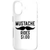 Inappropriate Humor Co. Custodia per iPhone 17 Mustache Rides $1.00 Giro dei baffi maschili