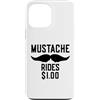 Inappropriate Humor Co. Custodia per iPhone 13 Pro Max Mustache Rides $1.00 Giro dei baffi maschili