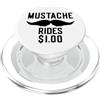 Inappropriate Humor Co. Mustache Rides $1.00 Giro dei baffi maschili PopSockets PopGrip per MagSafe