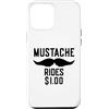 Inappropriate Humor Co. Custodia per iPhone 12 Pro Max Mustache Rides $1.00 Giro dei baffi maschili