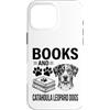 Funny Catahoula Leopard Dog And Book Des Custodia per iPhone 16 Pro Max Libri E Catahoula Leopard Dogs Divertente Catahoula Leopard Dog
