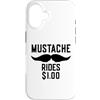 Inappropriate Humor Co. Custodia per iPhone 16 Mustache Rides $1.00 Giro dei baffi maschili