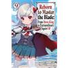 Carly Smith Hay Reborn to Master the Blade: From Hero-King to Extrao (Tascabile)