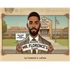 Frederick C Leflore Welcome to Mr. Florence's Class (Tascabile)