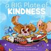 Michelle Linde A BIG Plate of Kindness (Tascabile)