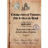 Boni Licht Carlos Alber Colonizadores E Visitantes Não Ibéricos Do B (Tascabile)