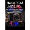 Fraze James Hasselblad X2D II 100C Complete User Guide for Beginners (Tascabile)