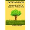 Ronald L Newman Outdoor Bonsai (Tascabile)
