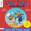Mark Pallis James Cottell Lingo Dingo and the Polish Chef (Tascabile)