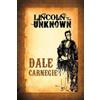 Dale Carnegie Lincoln the Unknown (Tascabile)