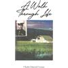Charles Edmond Looney A Walk Through Life (Tascabile)