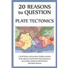 Ellis Hughes 20 Reasons to Question Plate Tectonics (Tascabile)