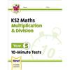 CGP Books KS2 Year 5 Maths 10-Minute Tests: Multiplication & Divisio (Tascabile)