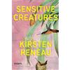 Kirsten Reneau Sensitive Creatures (Tascabile)