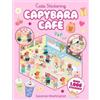 Scholastic Suza Cutie Stickering #1 Capybara Cafe: The Ultimate Cos (Tascabile)