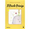 Antoine de Sain Il Piccolo Principe: Der kleine Prinz - Italienisch: (Tascabile)