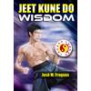 Jose M Fraguas Jeet Kune Do Wisdom (Copertina rigida)