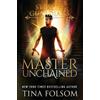 Tina Folsom Master Unchained (Stealth Guardians #2) (Tascabile)