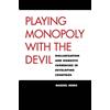 Manuel Hinds Playing Monopoly with the Devil (Copertina rigida)