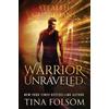 Tina Folsom Warrior Unraveled (Stealth Guardians #3) (Tascabile)