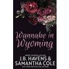 Samantha Cole J B Havens Wannabe in Wyoming (Tascabile) Antelope Rock