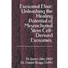 Daniel S Briggs Drph James D Utley Exosomal Elixir (Tascabile)