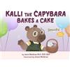 Jacie Meldrum Jenna Meldrum Kalli the Capybara Bakes a Cake (Tascabile)