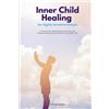 Felicity Paulman Inner Child Healing for Highly Sensitive People (Tascabile)