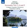 Robert Fuchs Robert Fuchs: Serenades Nos. 3, 4 and 5 (CD) Album