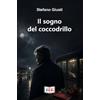 EEE - Edizioni Tripla E Il sogno del coccodrillo