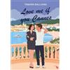 Tamara Balliana Love me if you Cannes: Une comédie romantique: 2