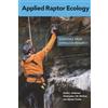 CreateSpace Independent Publishing Platf Applied Raptor Ecology: Essentials from Gyrfalcon Research