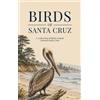 Birds of Santa Cruz (Copertina rigida)