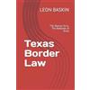 Leon Baskin Texas Border Law (Tascabile)