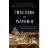 Robert M Gaglio Freedom to Wander (Copertina rigida)