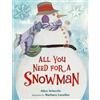 Alice Schertle All You Need for a Snowman Board Book (Libro di cartone)