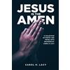 Carol H Lacy Jesus is the Amen (Tascabile)