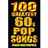 Frank Mastropolo 100 Greatest 60s Pop Songs (Tascabile) Greatest Performances