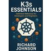 Richard Johnson K3s Essentials (Tascabile)