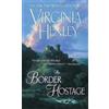 Virginia Henley The Border Hostage (Tascabile)