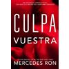 Mercedes Ron Culpa vuestra / Their Fault (Tascabile) CULPABLES
